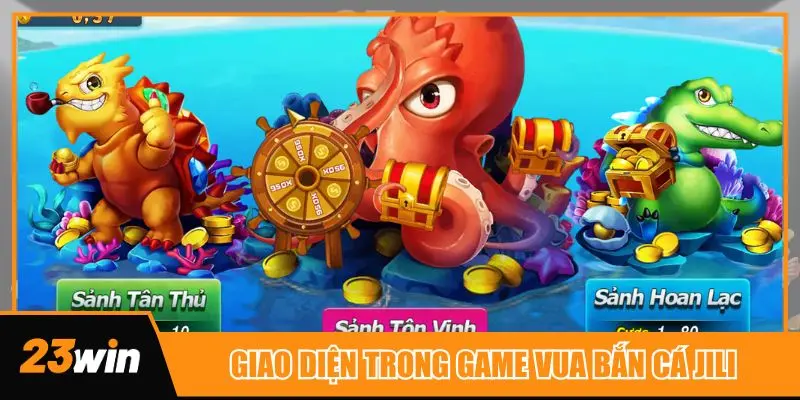 Giao diện trong game Jili Vua đánh cá